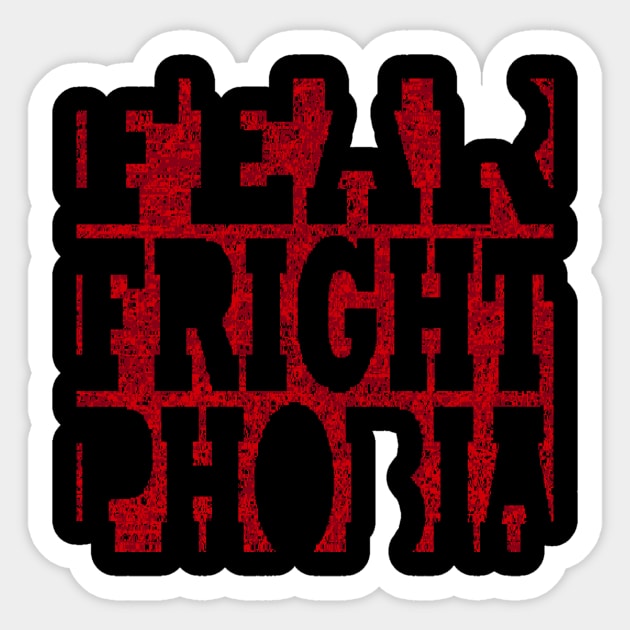 FEAR FRIGHT PHOBIA Sticker by fearfrightphobia